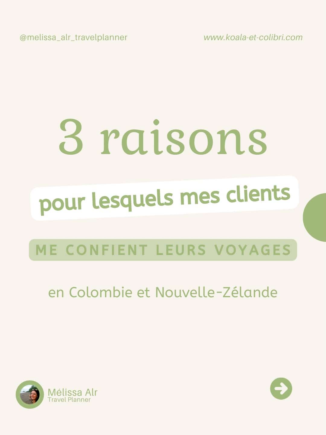 3 raisons pour lesquelles mes clientes me confient leur voyage

1️⃣ J’y ai vécu : 10 mois en Colombie 🇨🇴, 15 mois en Nouvelle-Zélande 🇳🇿. Je connais les bonnes adresses, les itinéraires réalistes et les erreurs à éviter.

2️⃣ Gagner du temps : Plus besoin de passer des heures à organiser le voyage. 

3️⃣ Voyager en confiance : Conseils personnalisés, infos locales fiables et alternatives pratiques pour que tout se passe sans stress.

Résultat : des voyages authentiques, fluides et sur-mesure, adaptés à chaque profil.

💬 Envie de vivre ton prochain voyage sans stress ? Contacte-moi et construisons ton expérience unique ! Commente “Voyageuse” et je viens en discuter avec toi en DM.